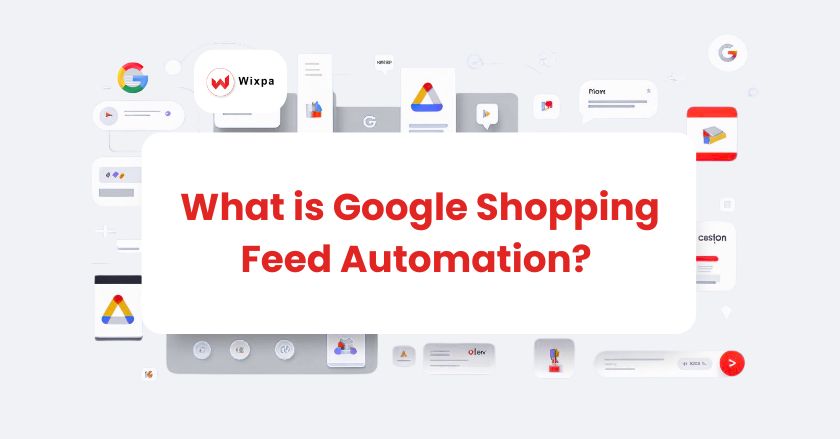 Google Shopping Feed Automation