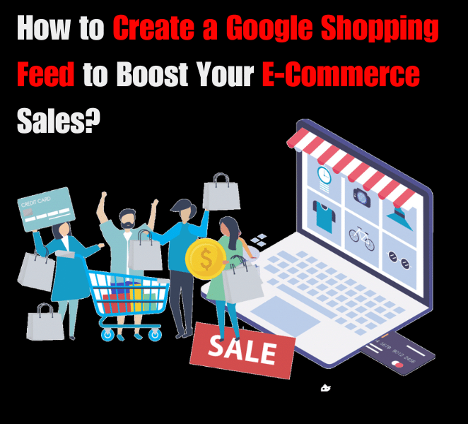 How to create google shopping feeed