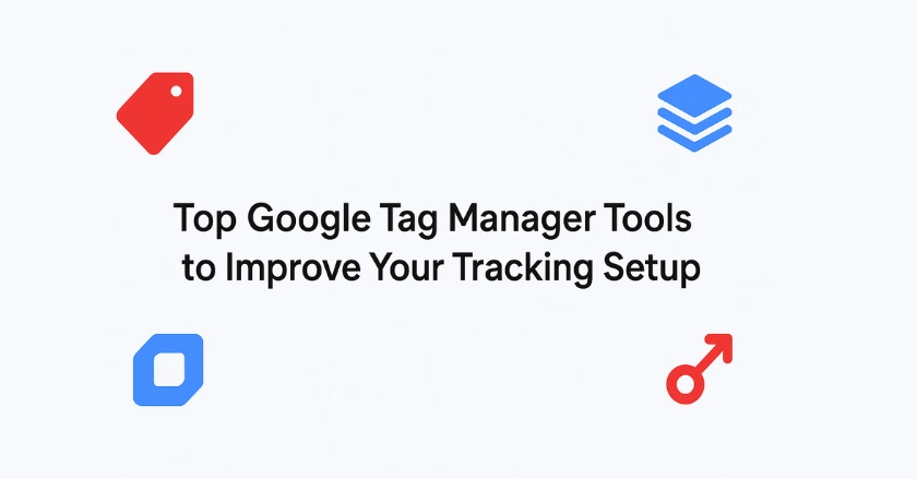 Top Google Tag Manager Tools