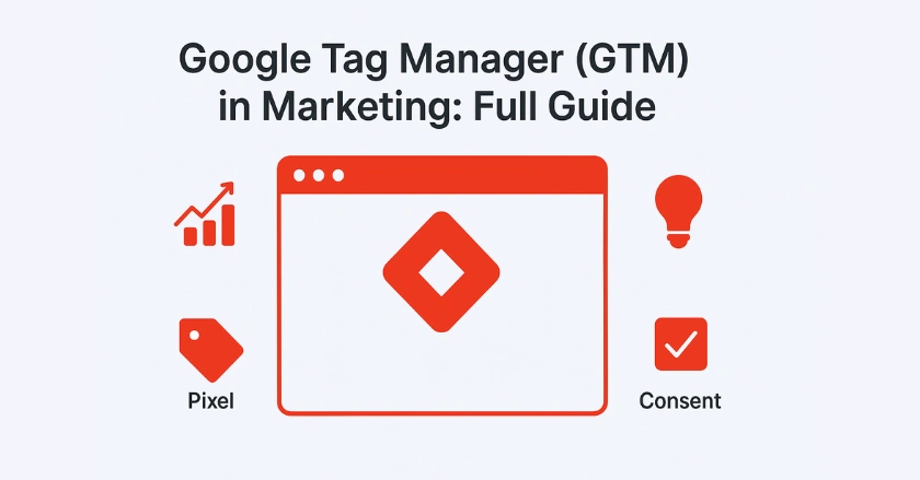 Google Tag Manager (GTM) in Marketing
