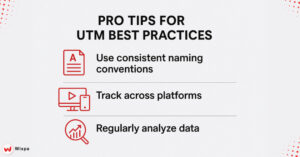 Pro Tips for UTM Best Practices