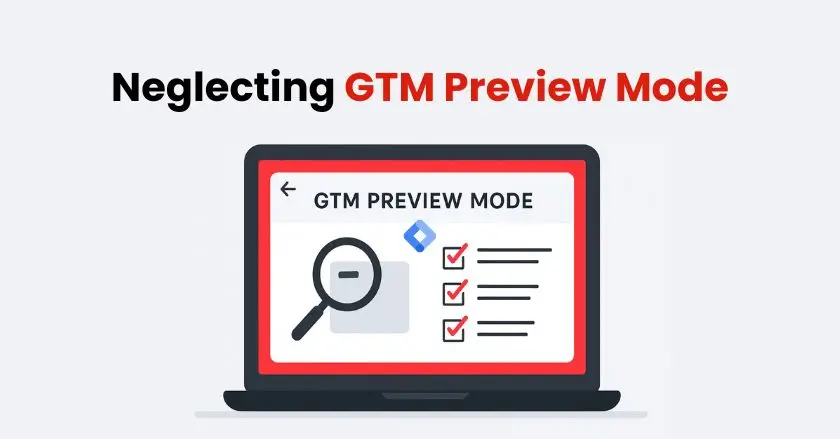 Neglecting GTM Preview Mode 