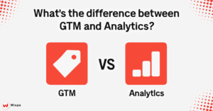 difference between GTM and Analytics
