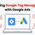 Google Tag Manager with Google Ads