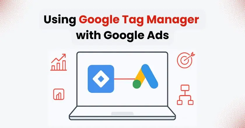 Google Tag Manager with Google Ads