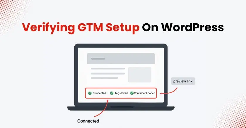 Verifying GTM Setup On WordPress