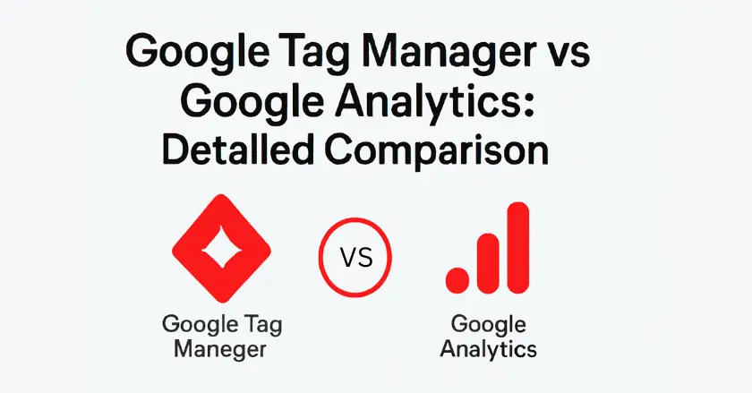 Google Tag Manager vs Google Analytics