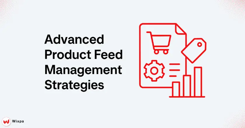Advanced Product Feed Management