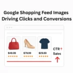 Comparison of Google Shopping feed images showing how high-quality visuals increase CTR and sales.