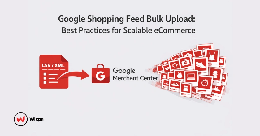 Google Shopping feed bulk upload process for managing large eCommerce product catalogs